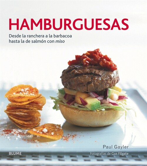 Hamburguesas: Desde La Ranchera a la Barbacoa Hasta La de Salm? Con Miso (Hardcover)