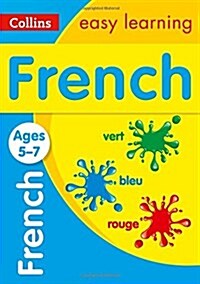French Ages 5-7 : Prepare for School with Easy Home Learning (Paperback)
