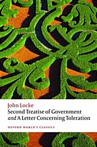 Second Treatise of Government and A Letter Concerning Toleration (Paperback)