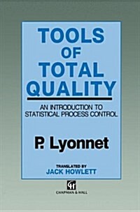 Tools of Total Quality : An introduction to statistical process control (Hardcover, New ed)