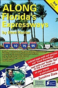 Along Floridas Expressways, 3rd Edition (Paperback, 3)