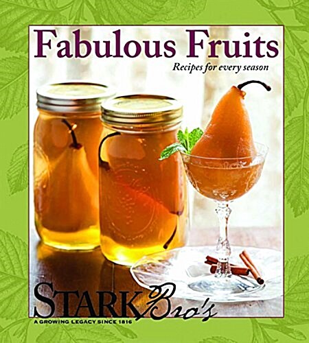 Fabulous Fruits: Recipes for All Seasons (Hardcover)