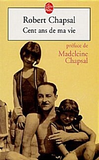 Cent Ans De Ma Vie (Paperback)