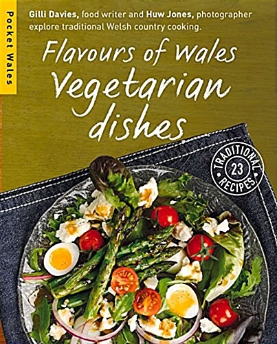 Flavours of Wales: Vegetarian Dishes (Paperback)