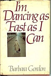 Im Dancing As Fast As I Can (Hardcover, 1st)