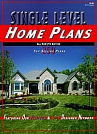 Single Level Home Plans (Paperback, 7th)