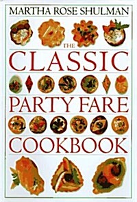 The Classic Party Fare Cookbook, (Hardcover, 1st American ed)