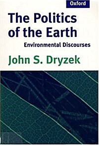 The Politics of the Earth: Environmental Discourses (Paperback)