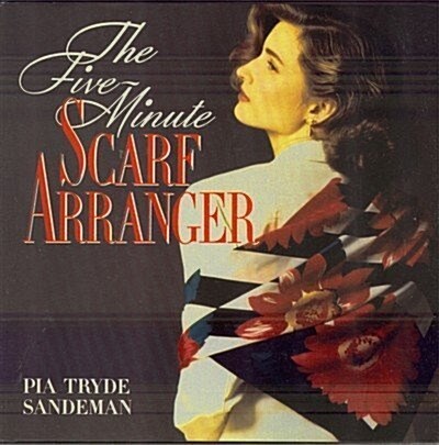 The Five-Minute Scarf Arranger (Hardcover, 1st)