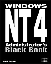 Windows NT 4 Administrators Black Book: The Systems Administrators Essential Guide to Installing, Configuring, Operating, and Troubleshooting a Wind (Paperback, 1st Paperback Edition)