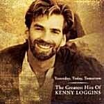 [중고] Yesterday, Today, Tomarrow : The Greatest Hits of Kenny Loggins