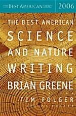 The Best American Science and Nature Writing 2006 (Paperback, 2006)