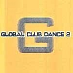 [중고] Global Club Dance 2