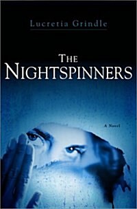 The Nightspinners: A Novel (Hardcover, 1)