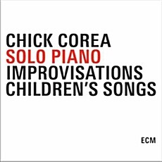 [중고] Chick Corea - Solo Piano Improvisations & Childrens Songs [2CD]