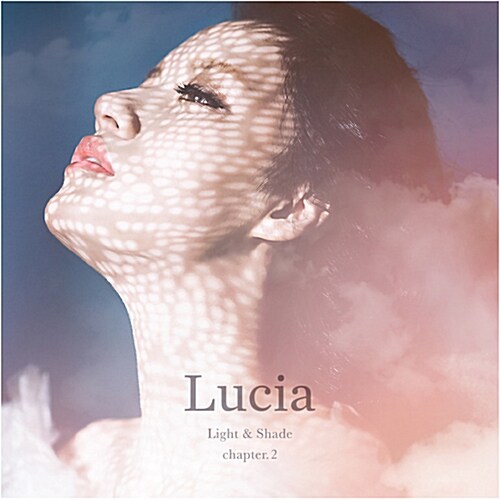 [중고] Lucia(심규선) - 정규 3집 Light & Shade chapter.2