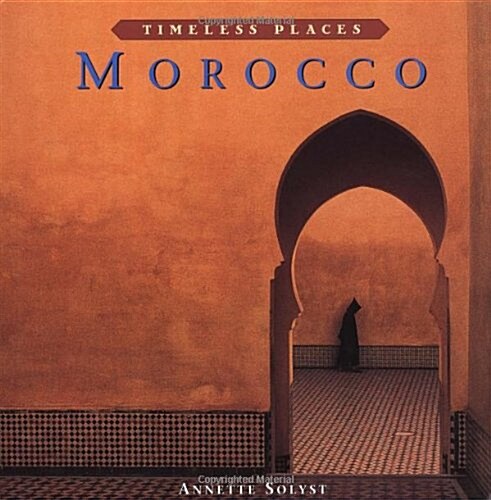 Morocco (Timeless Places) (Hardcover, 0)