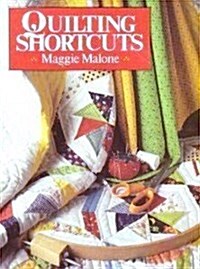 Quilting Shortcuts (Paperback, Edition Not Stated)