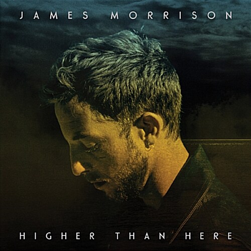 James Morrison - Higher Than Here [디럭스 에디션]