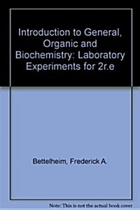 Laboratory Experiments for Organic & Biological Chemistry (Paperback, 2nd, Lab Manual)