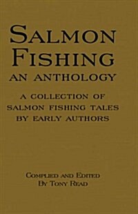 Salmon Fishing - An Anthology (Hardcover)