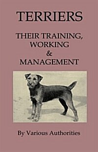 Terriers - Their Training, Work & Management (Hardcover)