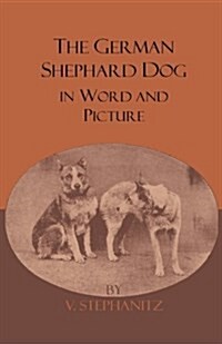 The German Shepherd Dog in Word and Picture (Paperback)