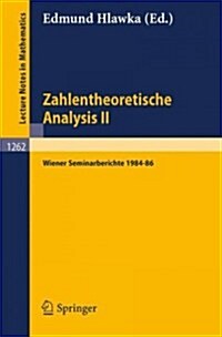 Zahlentheoretische Analysis II: Wiener Seminarberichte 1984-86 (Paperback, 1987)