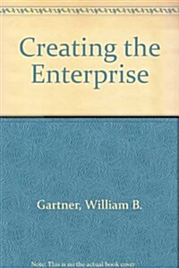 Creating the Enterprise (Paperback)