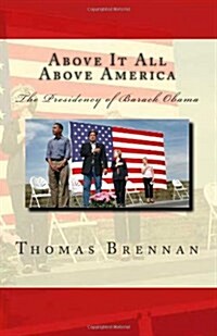Above It All... Above America... (Paperback)