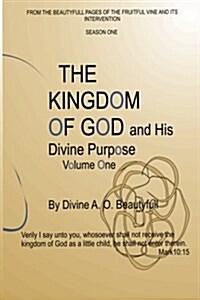 The Kingdom of God and His Divine Purpose (Paperback)