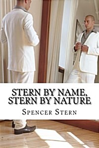 Stern by Name, Stern by Nature (Paperback)