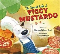 (The) secret life of Figgy Mustardo