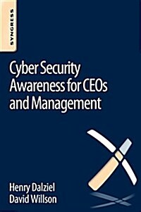 Cyber Security Awareness for Ceos and Management (Paperback)