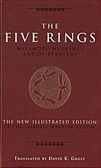 The Five Rings: Miyamoto Musashis Art of Strategy (Hardcover)