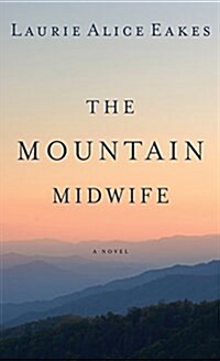 The Mountain Midwife (Hardcover, Large Print)