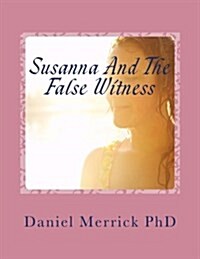 Susanna and the False Witness: The Book of Shoshanna (Paperback)