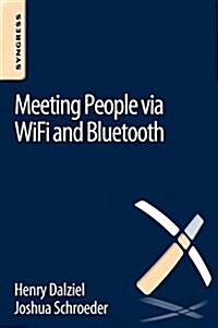 Meeting People Via Wifi and Bluetooth (Paperback)