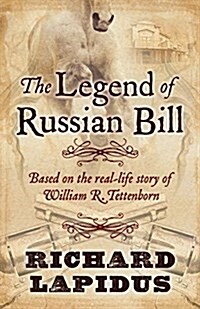 The Legend of Russian Bill (Hardcover)