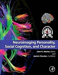 Neuroimaging Personality, Social Cognition, and Character (Hardcover)