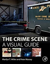 The Crime Scene: A Visual Guide (Hardcover)