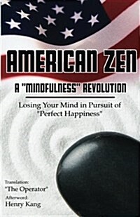 American Zen: An American Mindfulness Revolution (Paperback)