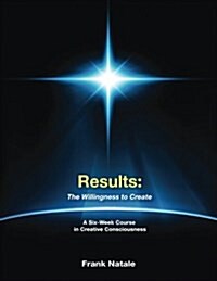Results: The Willingness to Create (Paperback)