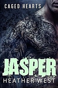 Jasper: Caged Hearts (Paperback)