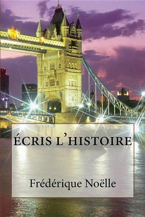 Ecris Lhistoire (Paperback, 2nd)