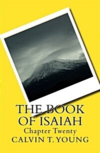 The Book of Isaiah: Chapter Twenty (Paperback)