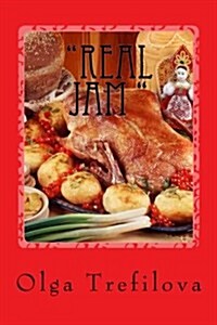 Real jam : Recipes soups (Paperback)