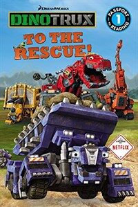 Dinotrux to the Rescue! (Paperback)