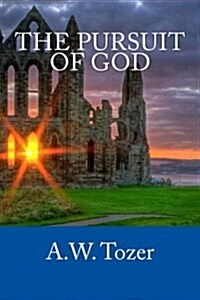 The Pursuit of God (Paperback)