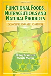 Functional Foods, Nutraceuticals and Natural Products (Hardcover)